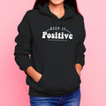 Retro Keep It Positive Unisex Hooded Sweatshirt - Black