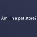 Am I In A Pet Store Triblend T-Shirt - Solid Navy