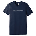 I Have An Interesting Past Triblend T-Shirt - Solid Navy