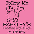 Barkley's Midtown Follow Me to Barkleys Ladies T-Shirt - Azalea