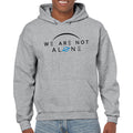 We Are Not Alone Pullover Hooded Sweatshirt- Sport Grey