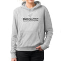 Stalking Jesus Hooded Sweatshirt - Sport Grey