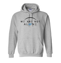 We Are Not Alone Pullover Hooded Sweatshirt- Sport Grey